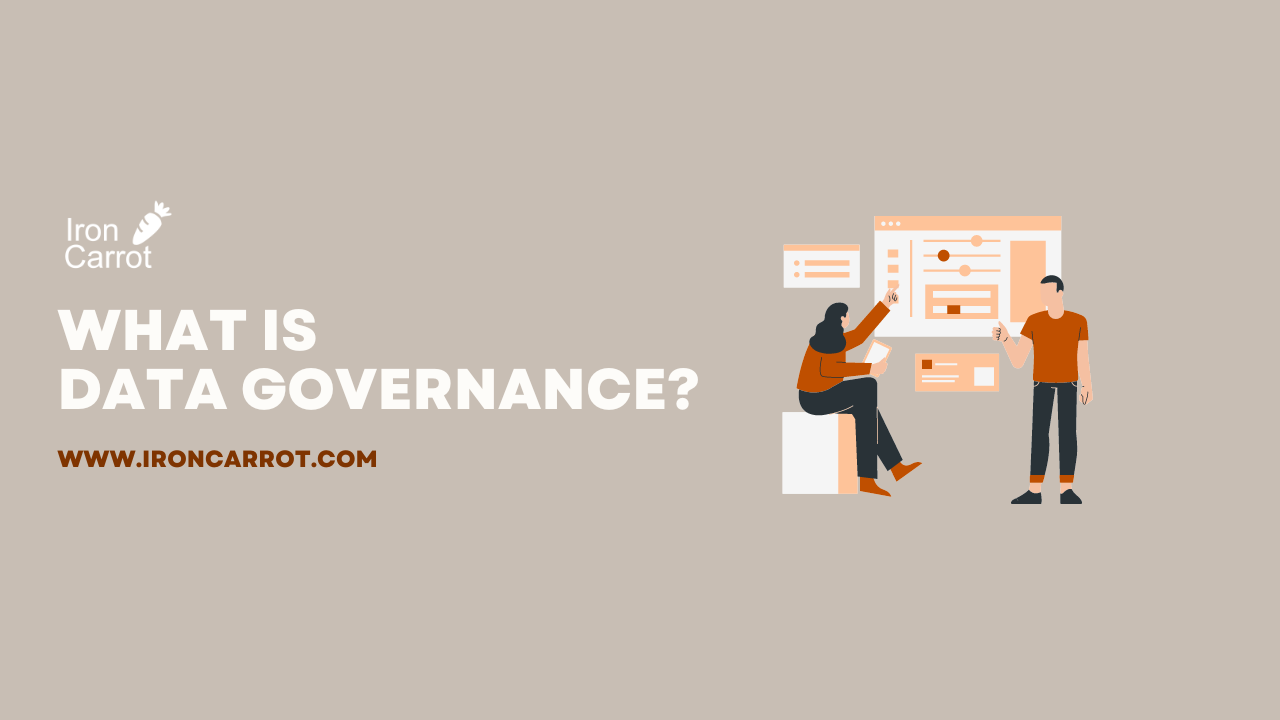 What is Data Governance?