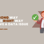 The wrong way and the right way to solve a data issue 