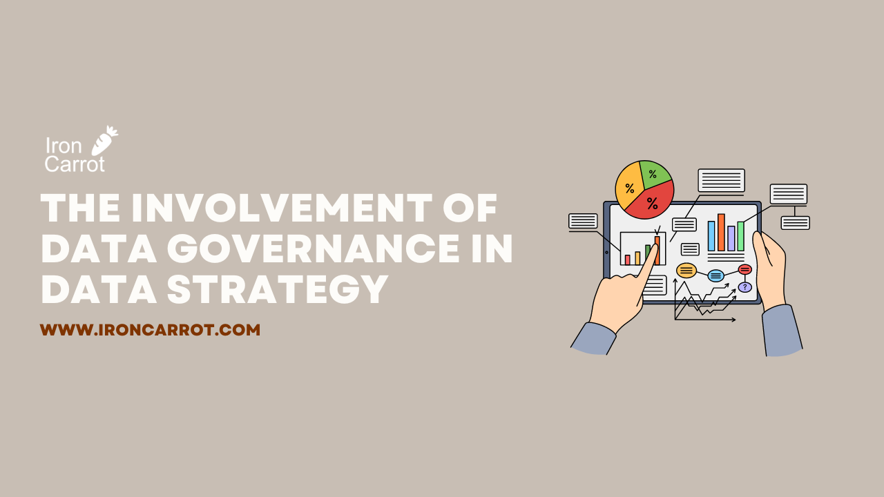 The Involvement of Data Governance in Data Strategy 