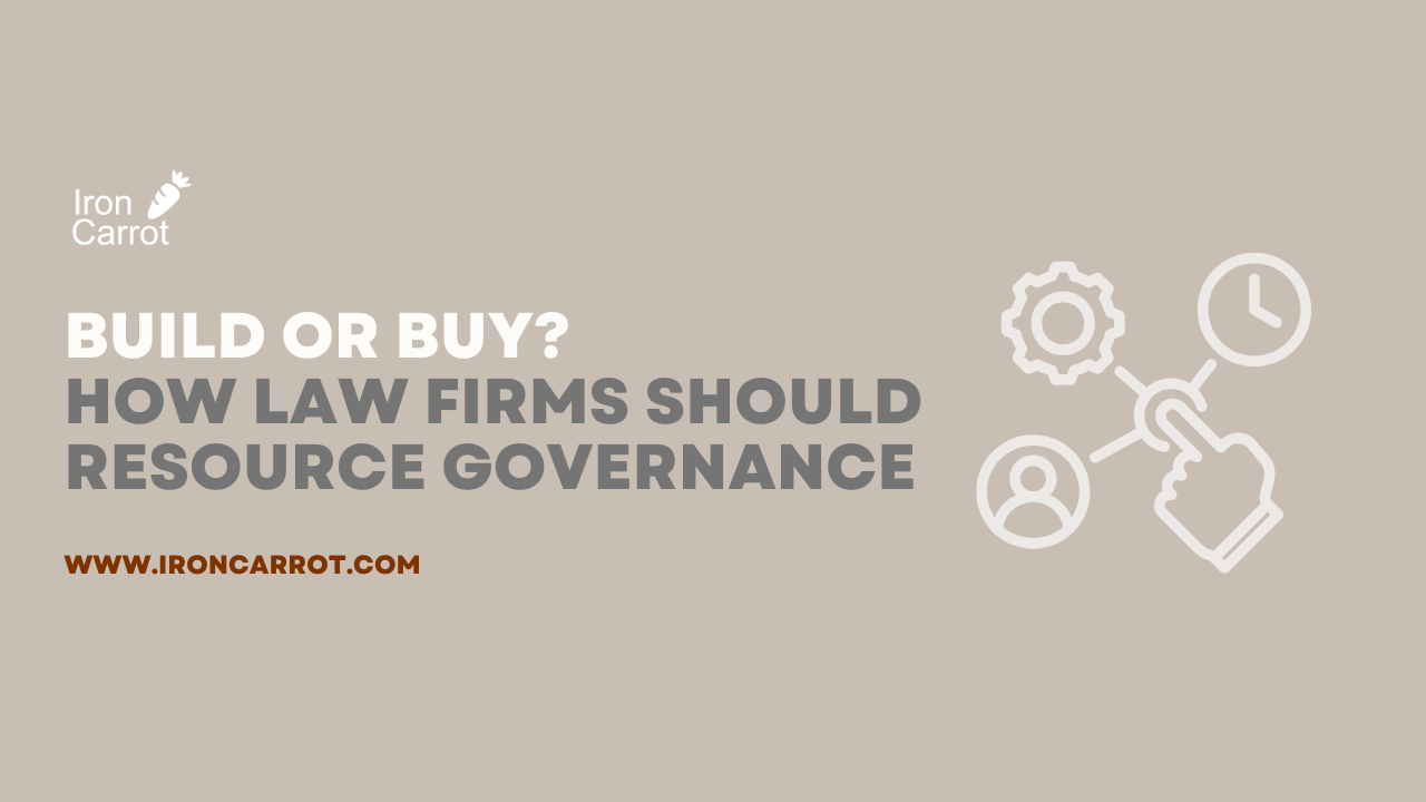 Build or Buy? How Law Firms Should Resource Governance 