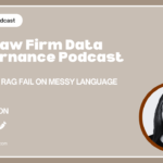 Episode 4: GenAI and RAG Fail on Messy Language